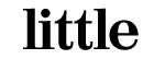 Oh no! not another LITTLE advertising agency!